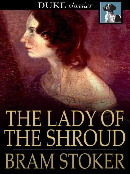 Title details for The Lady of the Shroud by Bram Stoker - Wait list